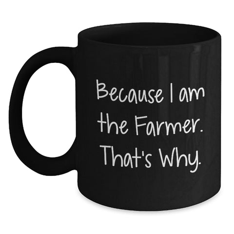 Gifts from Men to Farmland Farmers, Funny Quote Black Coffee Mug for Graduation, 11oz or 15oz Capacity, Microwave and Dishwasher Safe - Main