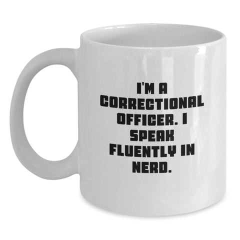 Funny Correctional Officer Gifts, White Coffee Mug for Men, 'I'm A Correctional Officer. I Speak Fluently In genius.' Quote, Graduation Unique Gifts from Family - Main