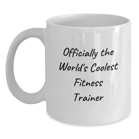 Fitness Trainer Gifts for Men, Funny 'Officially The World's Coolest Fitness Trainer' White Coffee Mug, 11oz or 15oz Capacity, Gifts from Friends, Unique Gifts for Fitness Trainers on Graduation Day - Main