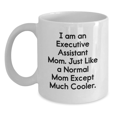 Funny Executive Assistant Gifts from Friends, White Coffee Mug for Mom, Graduation Unique Gifts for Executive Assistant Mom - Main