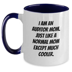 Funny Auditor Mom Gifts: I Am An Auditor Mom Two Tone Coffee Mug for Graduation, Unique Gifts from Mom to Auditor - Main