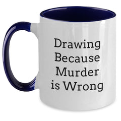 Funny Drawing Quotes Gifts from Friends to Graduating Artists Two Tone Coffee Mug - Main