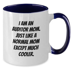 Funny Auditor Mom Gifts: I Am An Auditor Mom Two Tone Coffee Mug for Graduation, Unique Gifts from Mom to Auditor - Additional