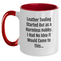 Funny Leather Tooling Gifts for Men - 'Leather Tooling Started Out As A Harmless Hobby. I Had No Idea It Would Come To This...' Two Tone Coffee Mug, Gifts from Family to Coworkers, Unique Graduation - Main