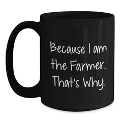 Gifts from Men to Farmland Farmers, Funny Quote Black Coffee Mug for Graduation, 11oz or 15oz Capacity, Microwave and Dishwasher Safe - Main