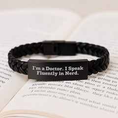 Funny Doctor Gifts, Interlaced Leather Bracelet for Graduation, 'I'm A Doctor. I Speak Fluently In genius.' Quote, Gifts from Men to Doctor - Image 3