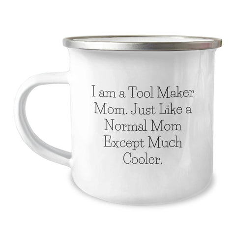 Tool Maker Gifts, Funny Quote Camping Mug for Tool Maker Mom, Gifts from Friends for Graduation Unique Gifts for Tool Maker - Image 1