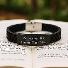 Funny Farmer Gifts from Friends - Glide lock Clasp Black Stainless Steel Silicone Adjustable Graduation Unique Gifts for Him Because I Am The Farmer. That's Why. - Image 2
