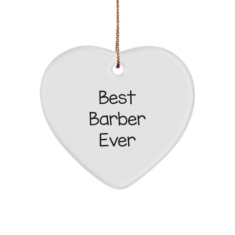 Heartfelt Barber Gifts from Best Barbers Ever, 'Best Barber Ever' Quote, White Heart Ornament for Christmas - Image 1