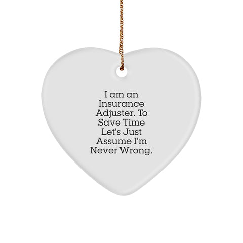 Fun, Funny Insurance Adjuster Gifts, Heart Ornament, Encouraging Quote, Christmas Unique Gifts from Friends, Gifts for Insurance Adjuster, Men, Women, Coworkers, Family - Image 1