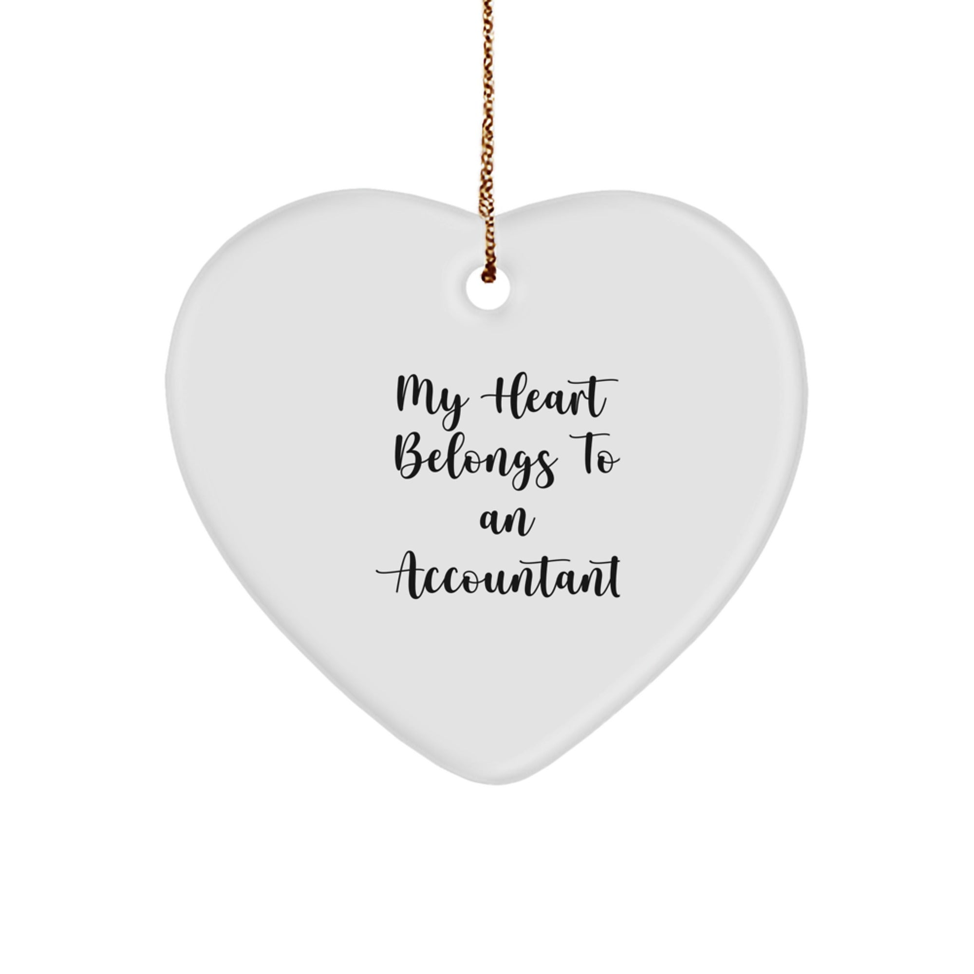 Funny Quote Accountant Gifts, Heart Ornament 'My Heart Belongs To An Accountant' Christmas Unique Gifts from Friends to Accountants - Image 1