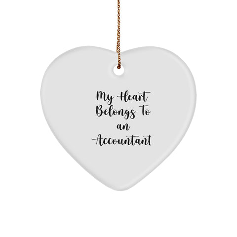 Funny Quote Accountant Gifts, Heart Ornament 'My Heart Belongs To An Accountant' Christmas Unique Gifts from Friends to Accountants - Image 1