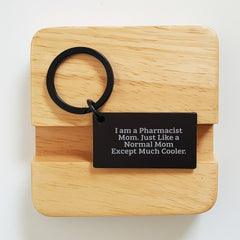 Pharmacist Mom Keychain Gifts for Graduation, Funny Quote, Stainless Steel, Black, 1.57 x 0.87 inches, Engraved Message, Gifts from Mom, for Pharmacist, Unique Graduation Gifts - Image 2