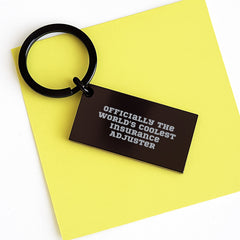 Insurance Adjuster Keychain Gifts from Friends to Insurance Adjuster Graduation Unique Inspirational Officially The World's Coolest Insurance Adjuster - Image 3