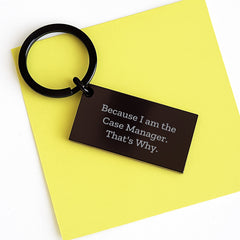 Case Manager Keychain Gifts from Friends, Family, Coworkers - Unique Engraved Message, 'Because I Am The Case Manager. That's Why.', Keychain for Case Manager, Graduation, and More - Image 3