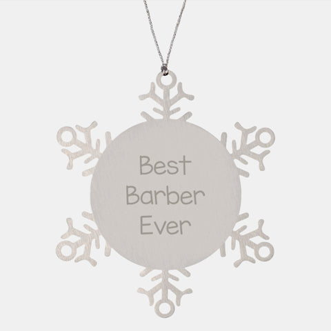 Funny Snowflake Ornament Gifts from Best Barbers Ever, Christmas Unique Gifts for Barbers, Men, and Friends - Image 1